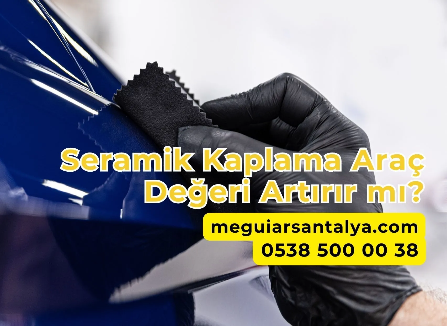 Seramik Kaplama Araç Değeri Artırır mı?